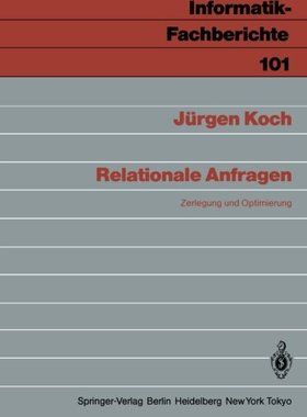 【预订】Relationale Anfragen: Zerlegung Und ...