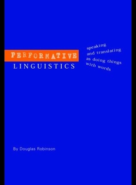 【预售】Performative Linguistics: Speaking and Translat