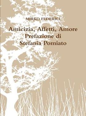 【预售】Amicizia, Affetti, Amore