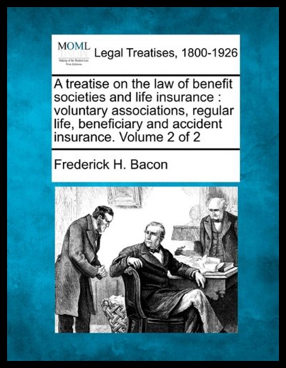 【预售】A   Treatise on the Law of Benefit Societies and