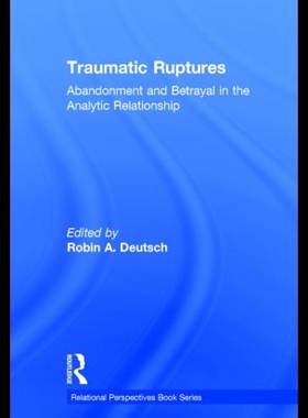 【预售】Traumatic Ruptures: Abandonment and Be