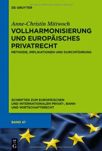 【预售】Vollharmonisierung Und Europaisches Privatrech...