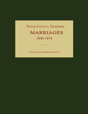 【预售】Tipton County, Tennessee, Marriages 1840-1874