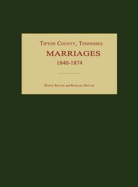 【预售】Tipton County, Tennessee, Marriages 1840-1874