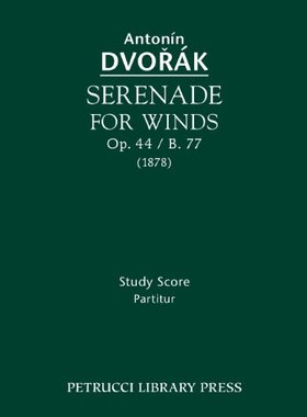 【预售】Serenade for Winds, Op. 44 / B. 77: Study Score
