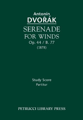 【预售】Serenade for Winds, Op. 44 / B. 77: Study Score