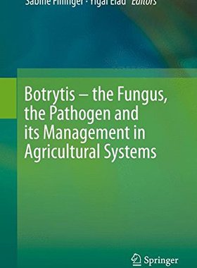 【预订】Botrytis – the Fungus, the Pathogen ...