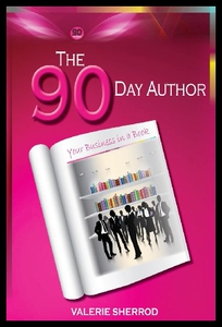 【预售】The 90 Day Author: Your Business in a Book