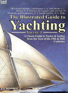 【预售】The Illustrated Guide to Yachting-Volume 1: A ...