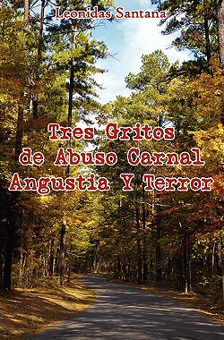 【预售】Tres Gritos de Abuso Carnal Angustia y Terror