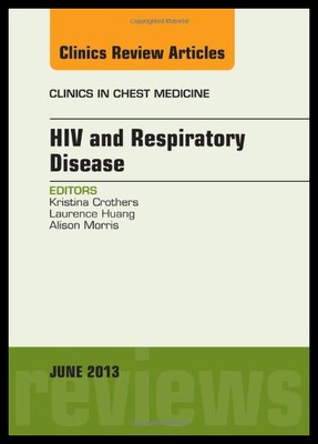 【预售】HIV and Respiratory Disease, an Issue of Clinics