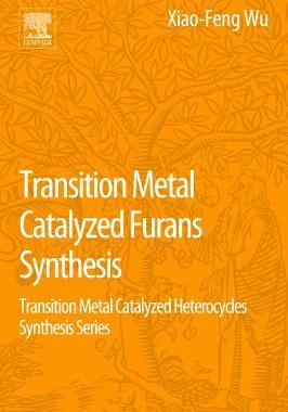 【预订】Transition Metal-Catalyzed Furans Sy...
