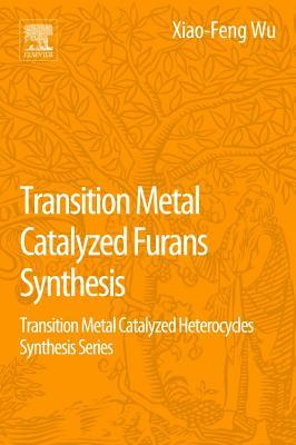 【预订】Transition Metal-Catalyzed Furans Sy...