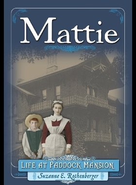 【预售】Mattie: Life at Paddock Mansion