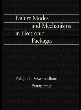 【预售】Failure Modes and Mechanisms in Electronic Packag