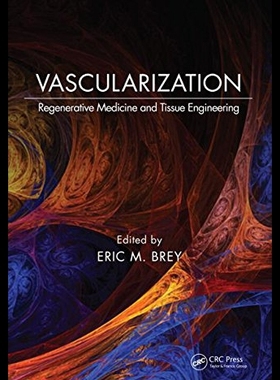 【预售】Vascularization: Regenerative Medicine and Tissue