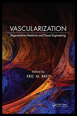 【预售】Vascularization: Regenerative Medicine and Tissue