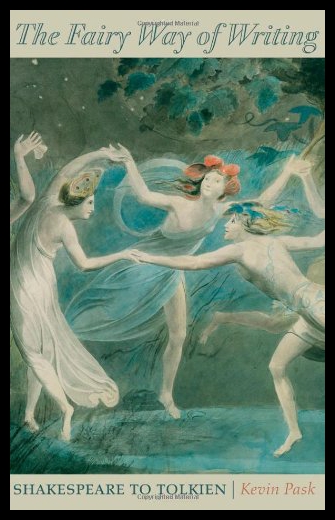 【预订】The Fairy Way of Writing: Shakespeare to Tolkien