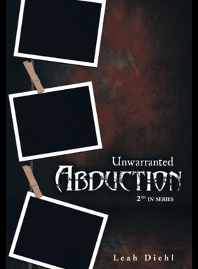 【预售】Unwarranted Abduction