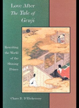【预售】Love After the Tale of Genji: Rewriting the World