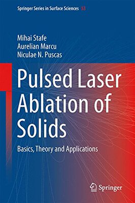 【预订】Pulsed Laser Ablation of Solids