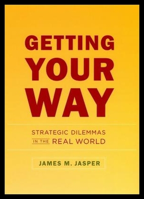 【预售】Getting Your Way: Strategic Dilemmas in the Rea