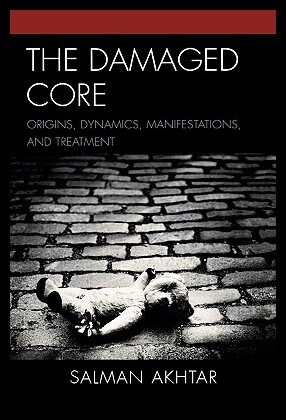 【预售】The Damaged Core: Origins, Dynamics, Manifestatio