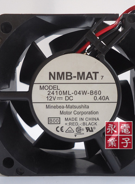原装NMB 6025 2410ML-04W-B60/69 12V 0.40A 6CM风扇60*60*25MM