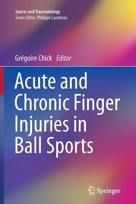【预订】Acute and Chronic Finger Injuries in...