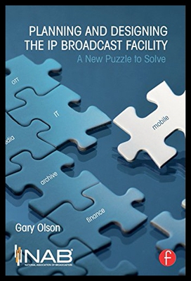 【预售】Planning and Designing the IP Broadcast Facility: