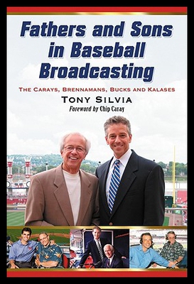 【预售】Fathers and Sons in Baseball Broadcasting: The Ca