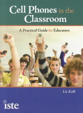【预售】Cell Phones in the Classroom: A Practical Guid...