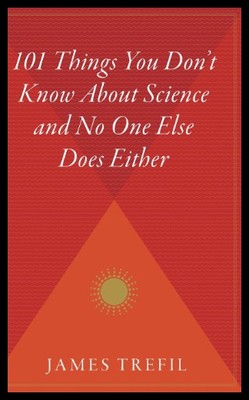 【预售】101 Things You Don't Know about Science and No On