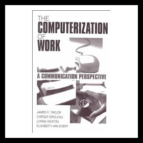 【预售】The Computerization of Work: A Communication Pers