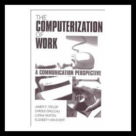 【预售】The Computerization of Work: A Communication Pers