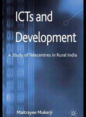 【预售】ICTs and Development: A Study of Telecentres in R