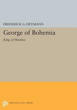 【预售】George of Bohemia: King of Heretics
