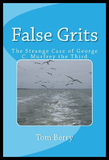 【预售】False Grits: The Strange Case of George C. Murfre