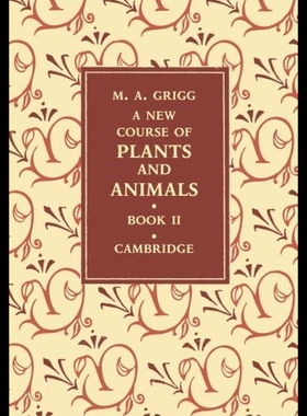 【预售】A New Course of Plants and Animals: Volume 2