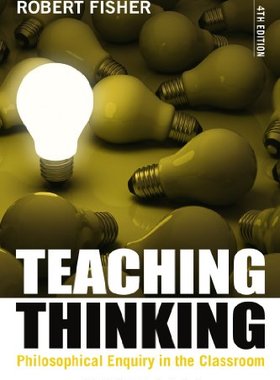 【预售】Teaching Thinking: Philosophical Enquiry in th...