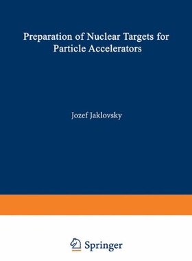【预售】Preparation of Nuclear Targets for Particle Ac...
