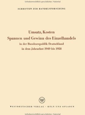 【预售】Umsatz, Kosten, Spannen Und Gewinn Des Einzelh...