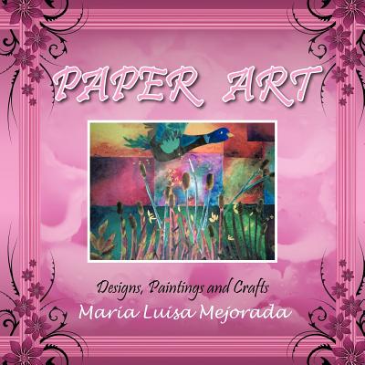 【预售】Paper Art: Designs, Paintings and Crafts