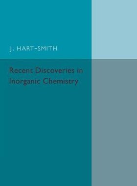 【预订】Recent Discoveries in Inorganic Chemistry