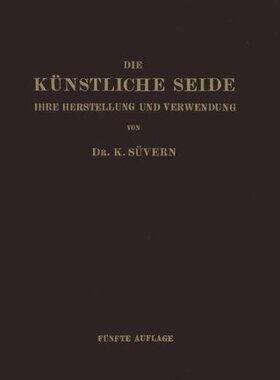 【预订】Die Kunstliche Seide: Ihre Herstellu...