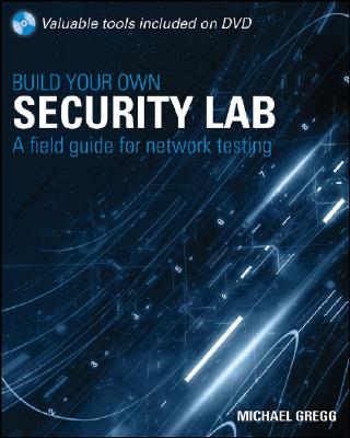 【预售】Build Your Own Security Lab: A Field Guide for - 封面