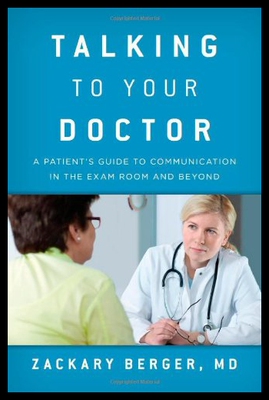 【预售】Talking to Your Doctor: A Patient S Guide to Comm