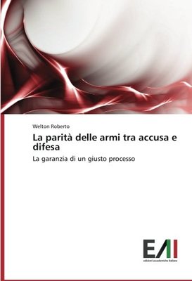 【预售】La Parita Delle Armi Tra Accusa E Difesa