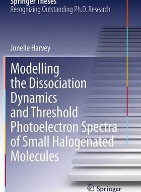 【预订】Modelling the Dissociation Dynamics ...
