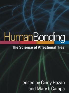 【预售】Human Bonding: The Science of Affectional Ties